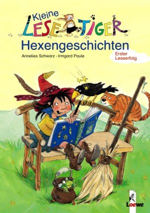 ISBN 9783785554241: Kleine Lesetiger-Hexengeschichten /Wirbel in der Hexenschule