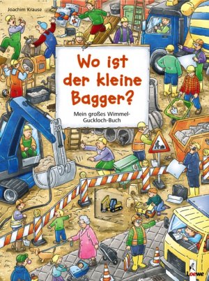 ISBN 9783785558546: Wo ist der kleine Bagger?