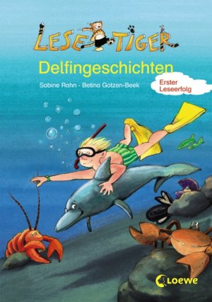 ISBN 9783785559024: Lesetiger/Lesespatz – Delfingeschichten/ Glück gehabt, kleiner Delfin! – Wendespaß