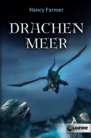 ISBN 9783785563588: Drachenmeer Nancy Farmer. Aus dem Amerikan. übers. von Simone Wiemken