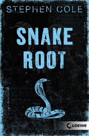 gebrauchtes Buch – Stephen Cole – snake root