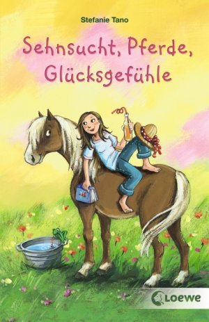 ISBN 9783785567616: Sehnsucht, Pferde, Glücksgefühle