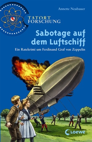 ISBN 9783785569733: Sabotage auf dem Luftschiff - Ein Ratekrimi um Ferdinand Graf von Zeppelin ab 10 Jahre