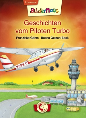 ISBN 9783785570371: Bildermaus - Geschichten vom Piloten Turbo - Mit Bildern lesen lernen - Ideal für die Vorschule und Leseanfänger ab 5 Jahre