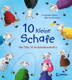 ISBN 9783785570982: 10 kleine Schafe - Von 1 bis 10 im Schafumdreh'n