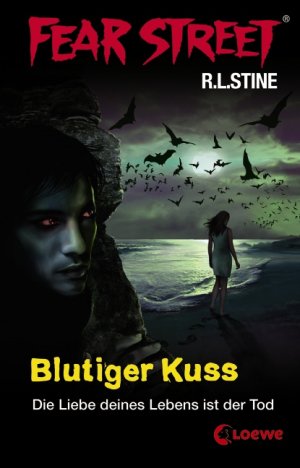 ISBN 9783785572221: Fear Street - Blutiger Kuss - Die Liebe deines Lebens ist der Tod - bk114