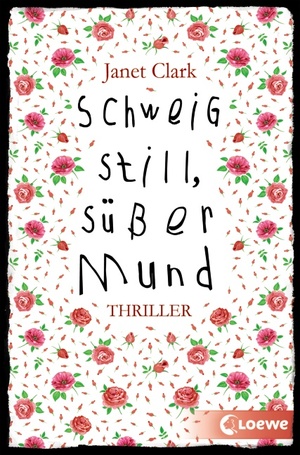 ISBN 9783785577844: Schweig still, süßer Mund - Thriller