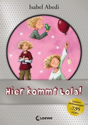 ISBN 9783785577905: Hier kommt Lola!.