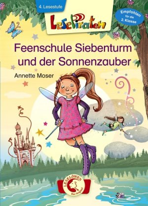 ISBN 9783785579770: Lesepiraten – Feenschule Siebenturm und der Sonnenzauber