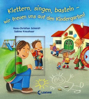 ISBN 9783785579855: Klettern, singen, basteln - wir freuen uns auf den Kindergarten!