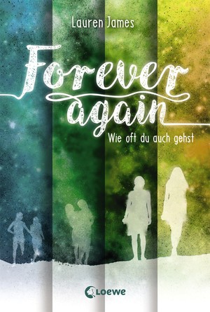 ISBN 9783785583777: Forever Again (Band 2) - Wie oft du auch gehst - Mitreißende Liebesgeschichte für Jugendliche ab 14 Jahre