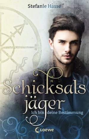 ISBN 9783785585702: Schicksalsjäger (Band 2) - Ich bin deine Bestimmung - Romantischer Fantasyroman ab 13 Jahre