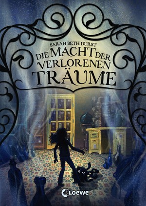 ISBN 9783785585832: Die Macht der verlorenen Träume - Fantasybuch für Mädchen und Jungen ab 11 Jahre