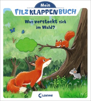 ISBN 9783785587447: Mein Filzklappenbuch - Was versteckt sich im Wald?