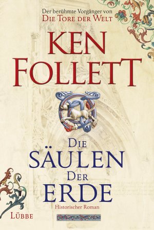 gebrauchtes Buch – Ken Follett – Die Säulen der Erde . Roman - signiert