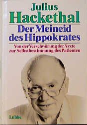 ISBN 9783785706428: Der Meineid des Hippokrates – Von der Verschwörung der Ärzte zur Selbstbestimmun