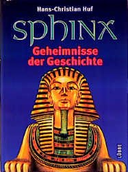 ISBN 9783785707432: Sphinx - Geheimnisse der Geschichte