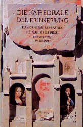 gebrauchtes Buch – Die Kathedrale der Erinnerung: Das geheime Leben des Leonardo da Vinci Dann – Die Kathedrale der Erinnerung: Das geheime Leben des Leonardo da Vinci (Lübbe Belletristik) Dann, Jack gebrauchtes Buch – Die Kathedrale der Erinnerung: Das geheime Leben des Leonardo da Vinci Dann – Die Kathedrale der Erinnerung: Das geheime Leben des Leonardo da Vinci (Lübbe Belletristik) Dann, Jack