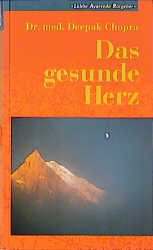 ISBN 9783785709719: Das gesunde  Herz – Lübbe Ayurveda Ratgeber