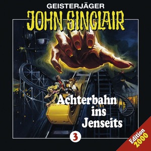 ISBN 9783785711088: Geisterjäger John Sinclair: Achterbahn ins Jenseits (Edition 2000)