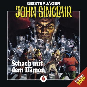 ISBN 9783785711118: John Sinclair - Folge 6 - Schach mit dem Dämon. Hörspiel