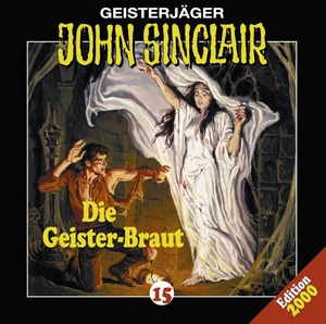 Isbn 9783785711651 John Sinclair Folge 15 Die Geister Braut Horspiel Horspiel Neu Gebraucht Kaufen