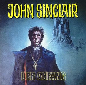 ISBN 9783785712504: John Sinclair - Der Anfang –  Hörspiel