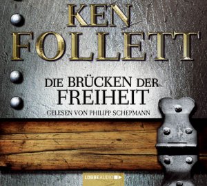 ISBN 9783785714416: Die Brücken der Freiheit - gekürzte Romanfassung