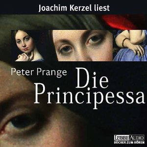 gebrauchtes Hörbuch – Peter Prange – Die Principessa (5 Audio-CDs)