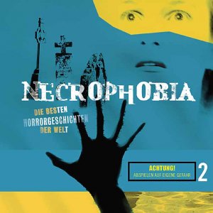 ISBN 9783785714836: Necrophobia - Die besten Horrorgeschichten der Welt: Necrophobia - Folge 2: Die besten Horrorgeschichten der Welt. gekürzte Romanfassung