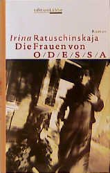 gebrauchtes Buch – Irina Ratuschinskaja – Die Frauen von Odessa