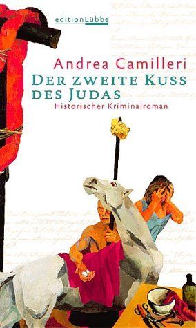 gebrauchtes Buch – Andrea Camilleri – Der zweite Kuss des Judas: Historischer Kriminalroman (Edition Lübbe)