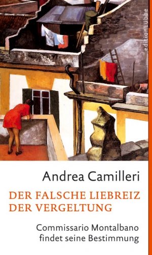 gebrauchtes Buch – Andrea Camilleri – Der falsche Liebreiz der Vergeltung: Commissario Montalbano findet seine Bestimmung (Edition Lübbe)