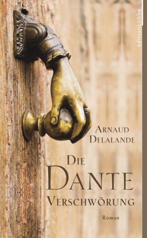 ISBN 9783785716021: Die Dante-Verschwörung – Roman