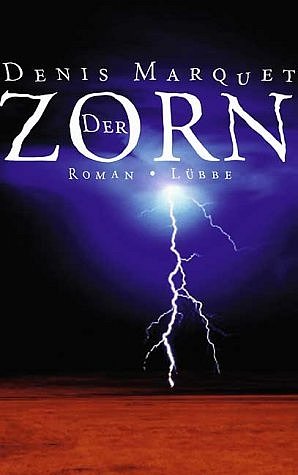 gebrauchtes Buch – Denis Marquet – Der Zorn (Lübbe Belletristik)