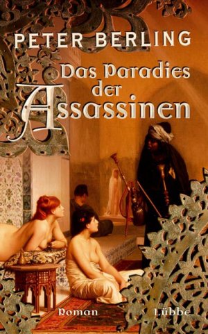 ISBN 9783785722534: Das Paradies der Assassinen (LÃ¼bbe Belletristik) Berling, Peter