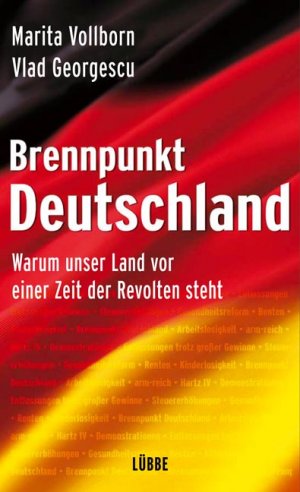 ISBN 9783785722824: Brennpunkt Deutschland - Warum unser Land vor einer Zeit der Revolten steht