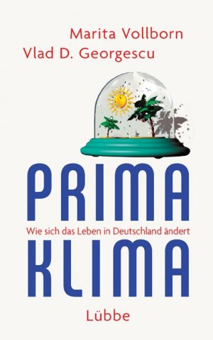 gebrauchtes Buch – Marita Vollborn – Prima Klima: Wie sich das Leben in Deutschland ändert