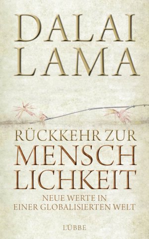 ISBN 9783785724415: Rückkehr zur Menschlichkeit - Neue Werte in einer globalisierten Welt