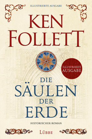 gebrauchtes Buch – Ken Follett – Die Säulen der Erde: Historischer Roman . Illustrierte Ausgabe (Kingsbridge-Roman, Band 1)