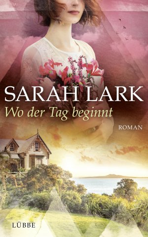 gebrauchtes Buch – Sarah Lark – Wo der Tag beginnt - gebundene Ausgabe