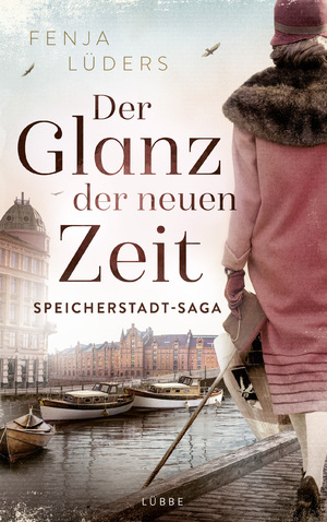 ISBN 9783785726853: Der Glanz der neuen Zeit. Speicherstadt-Saga. Roman