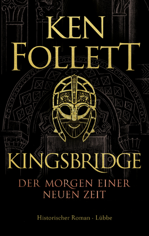 ISBN 9783785727003: Kingsbridge - Der Morgen einer neuen Zeit – Historischer Roman