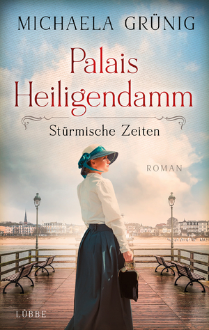 gebrauchtes Buch – Michaela Grünig – Palais Heiligendamm - Stürmische Zeiten
