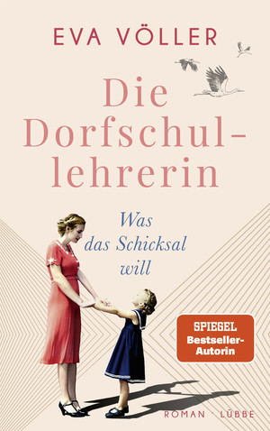 ISBN 9783785727829: Die Dorfschullehrerin - Was das Schicksal will. Roman