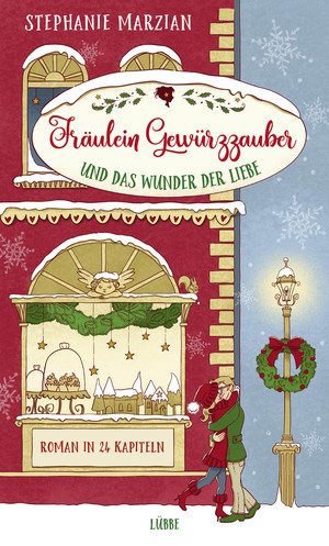 ISBN 9783785728253: Fräulein Gewürzzauber und das Wunder der Liebe - Roman in 24 Kapiteln