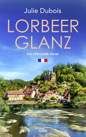 ISBN 9783785728383: Lorbeerglanz – Ein Périgord-Krimi