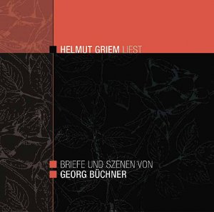 ISBN 9783785730119: Helmut Grimm liest Briefe und Szenen von Georg Büchner