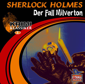 neues Hörbuch – Doyle, Arthur Conan – Sherlock Holmes, Der Fall Milverton