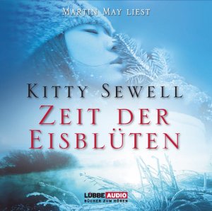 ISBN 9783785735336: Martin May liest Kitty Sewell, Zeit der Eisblüten